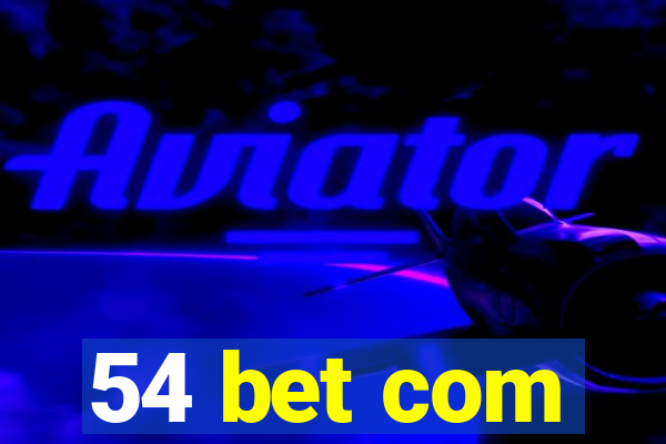 54 bet com